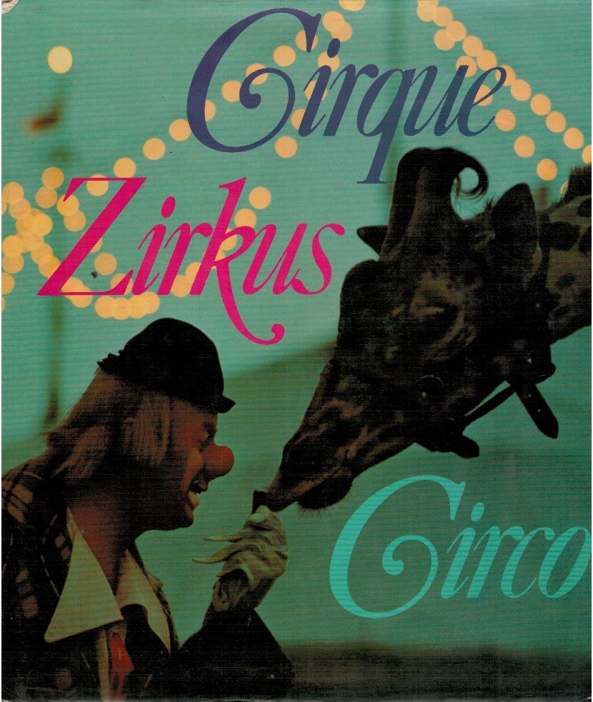 Le cirque Zirkus Circo Mondo