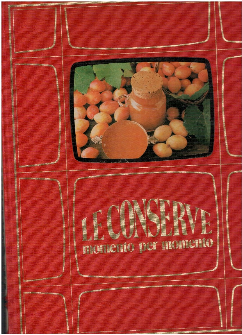 Le conserve momento per momento