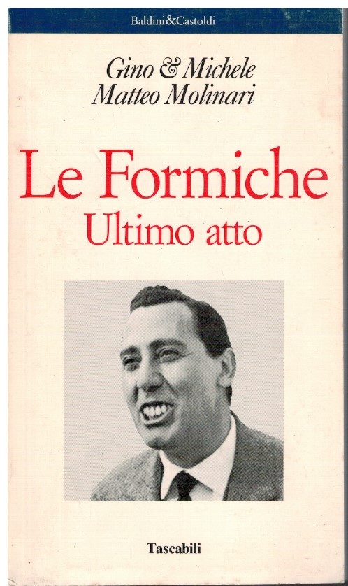 Le formiche ultimo atto