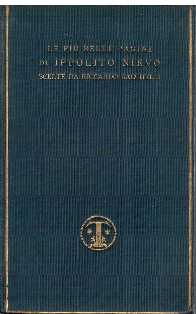Le piÃ¹ belle pagine di Ippolito Nievo scelte da Riccardo …