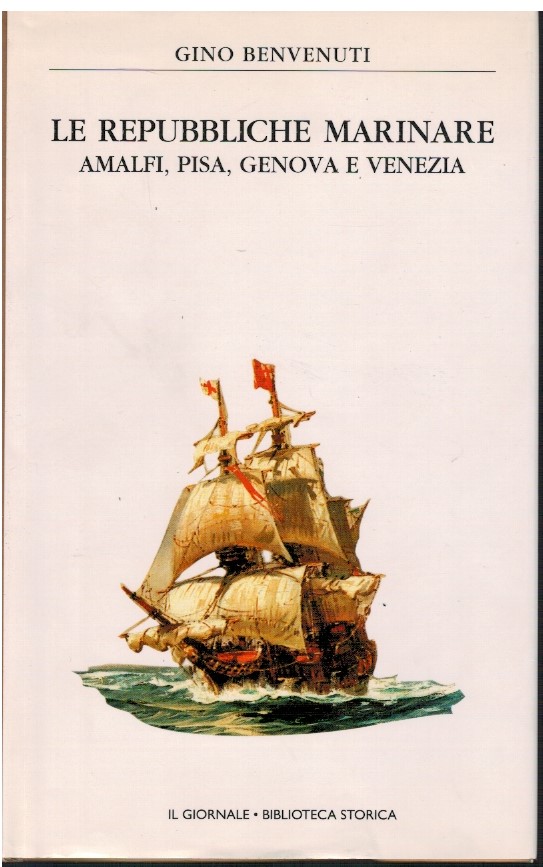 Le Repubbliche marinare Amalfi, Pisa, genova e Venezia