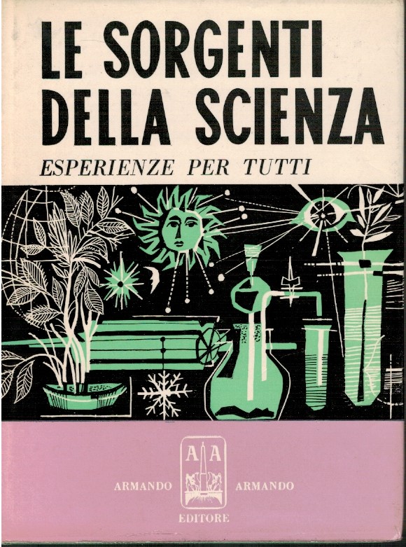 Le sorgenti della scienza. Esperienze per tutti