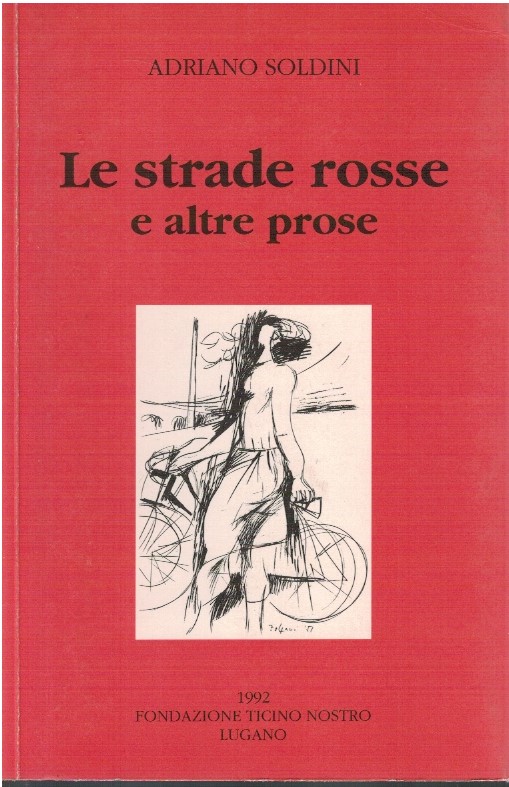 Le strade rosse e altre prose