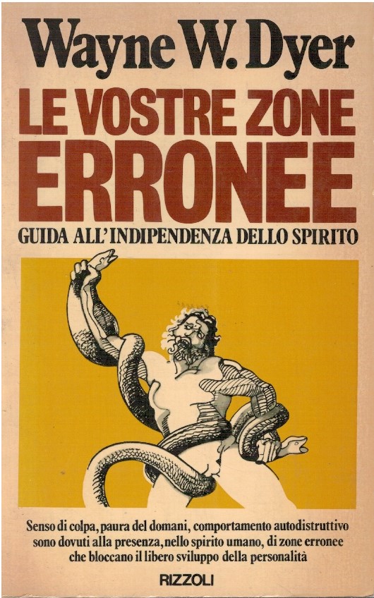 Le vostre zone errogenee. Guida all'indipendenza dello spirito