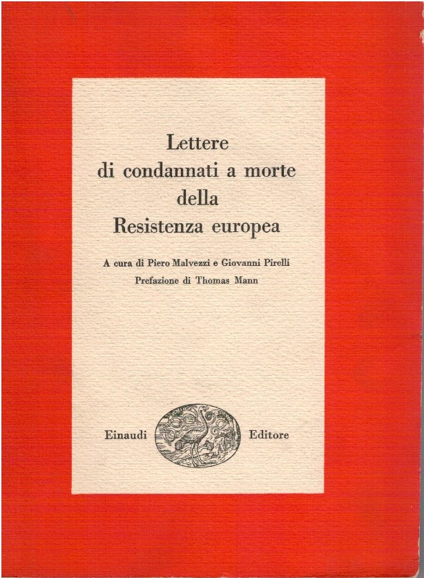 Lettere di condannati a morte della resistenza europea