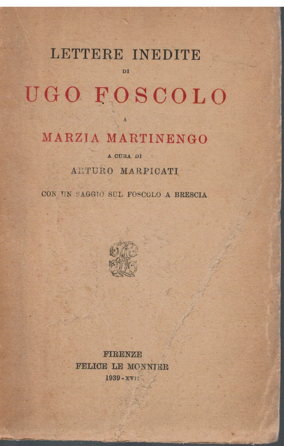 Lettere inedite di Ugo Foscolo a Marzia Martinengo