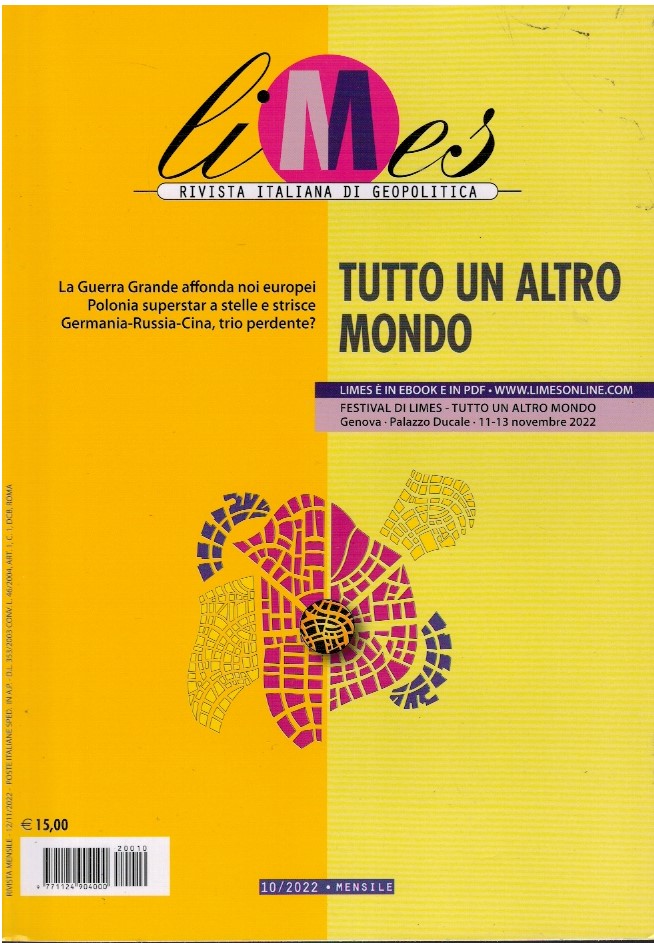 Limes rivista italiana di geopolitica. NR 10/2022