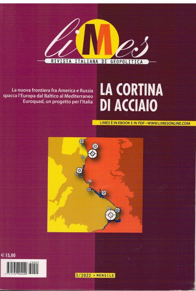 Limes rivista italiana di geopolitica. NR 5/2022