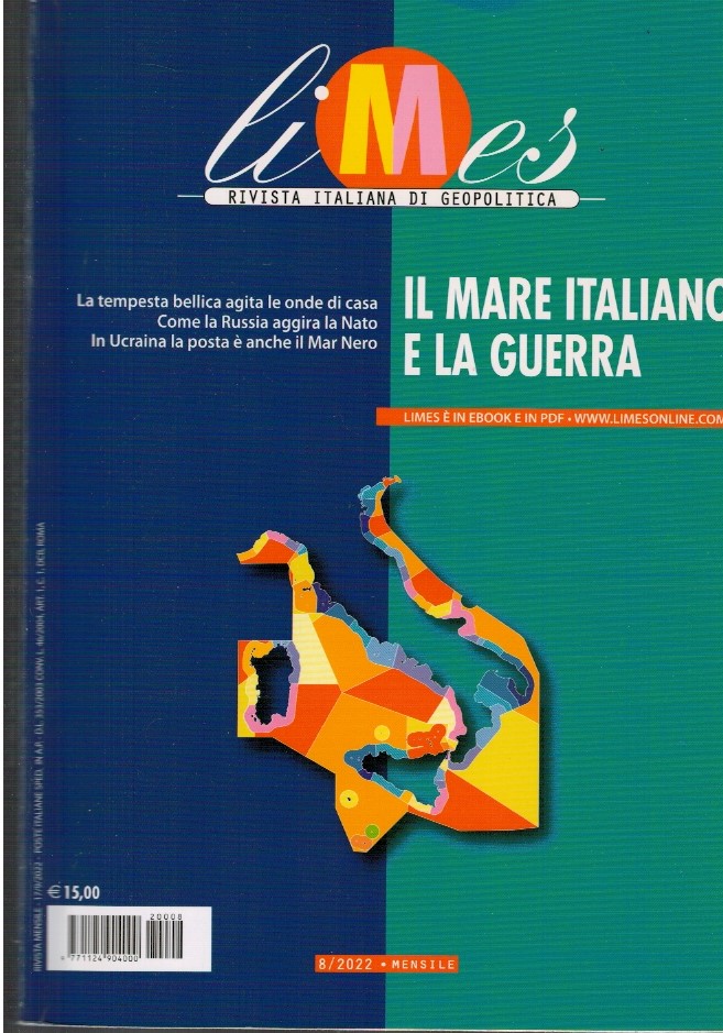 Limes rivista italiana di geopolitica. NR 8/2022