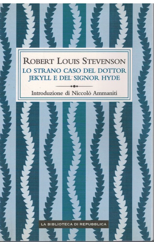 Lo strano caso del dottor Jekyll e del signor Hyde