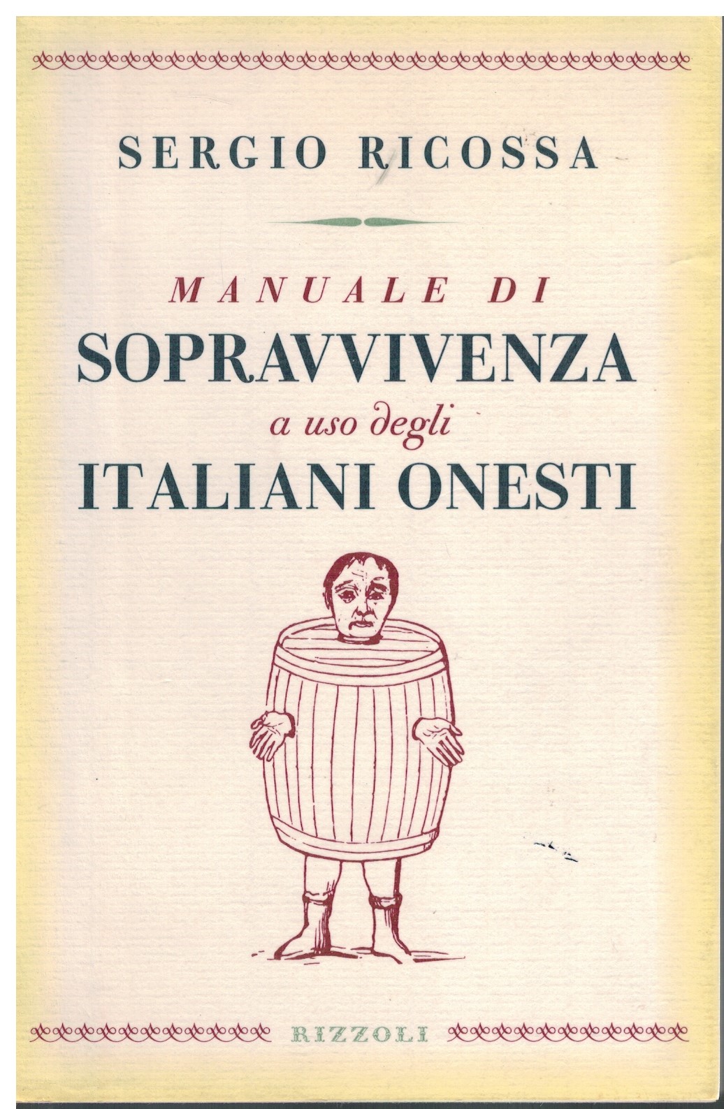 Manuale di sopravvivenza a uso degli italiani onesti