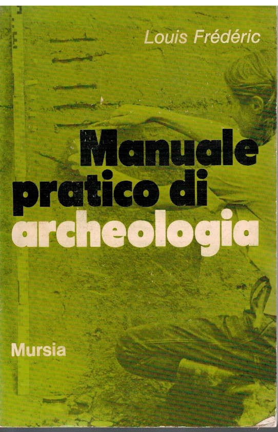 Manuale pratico di archeologia