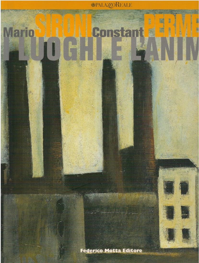 Mario Sironi Constant Permeke i luoghi e l'anima