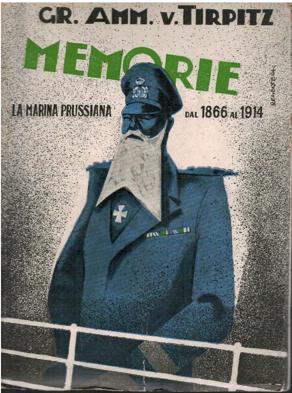Memorie. La marina prussiana dal 1866 al 1914.