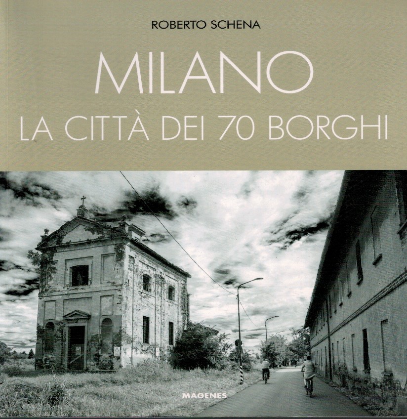 Milano. La città dei 70 borghi
