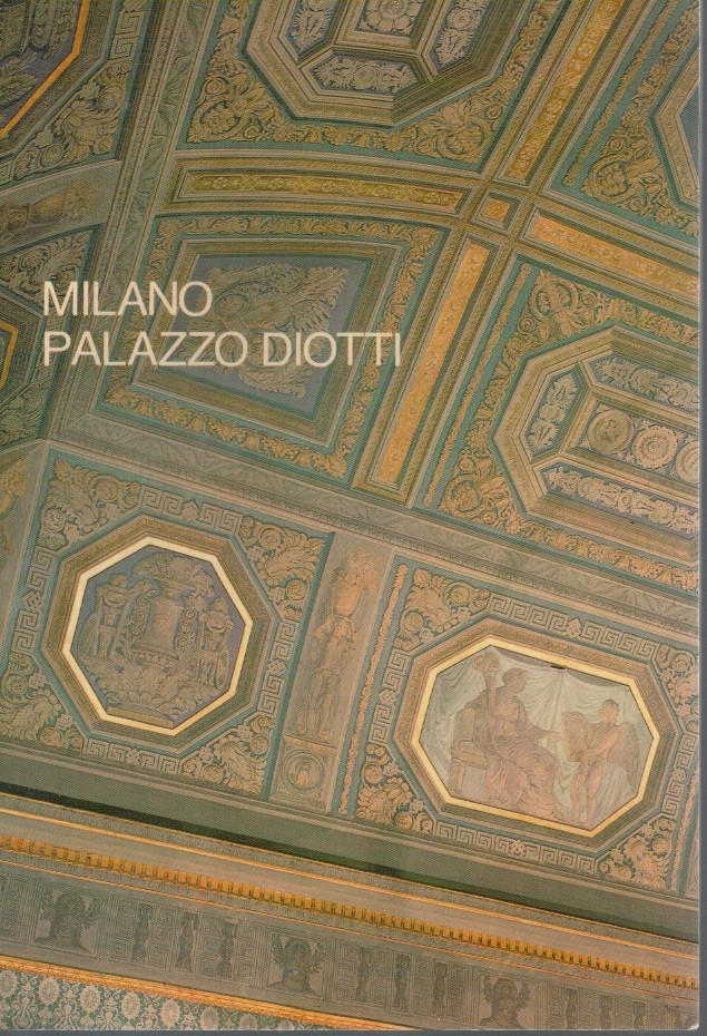 Milano Palazzo Diotti sede della prefettura