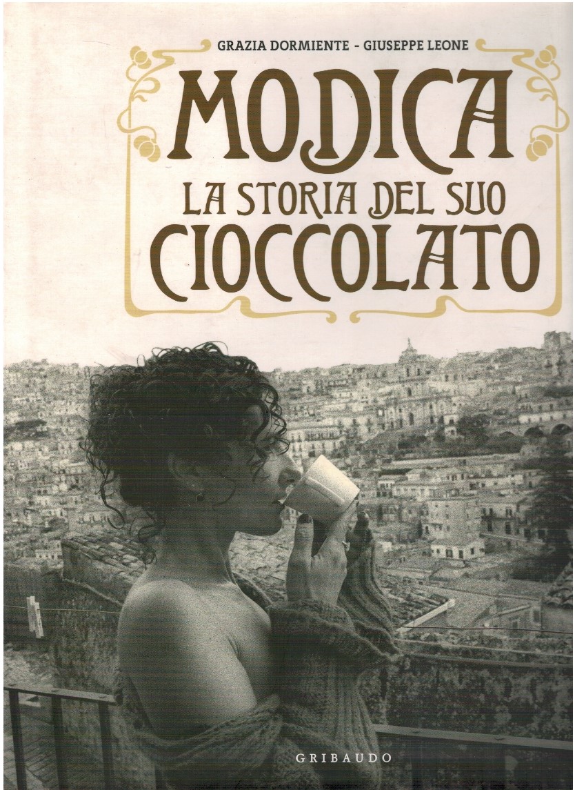 Modica La storia del suo cioccolato