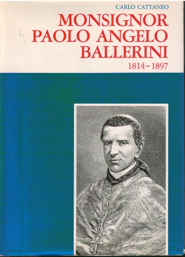 Monsignor Paolo Angelo Ballerini 1814-1897