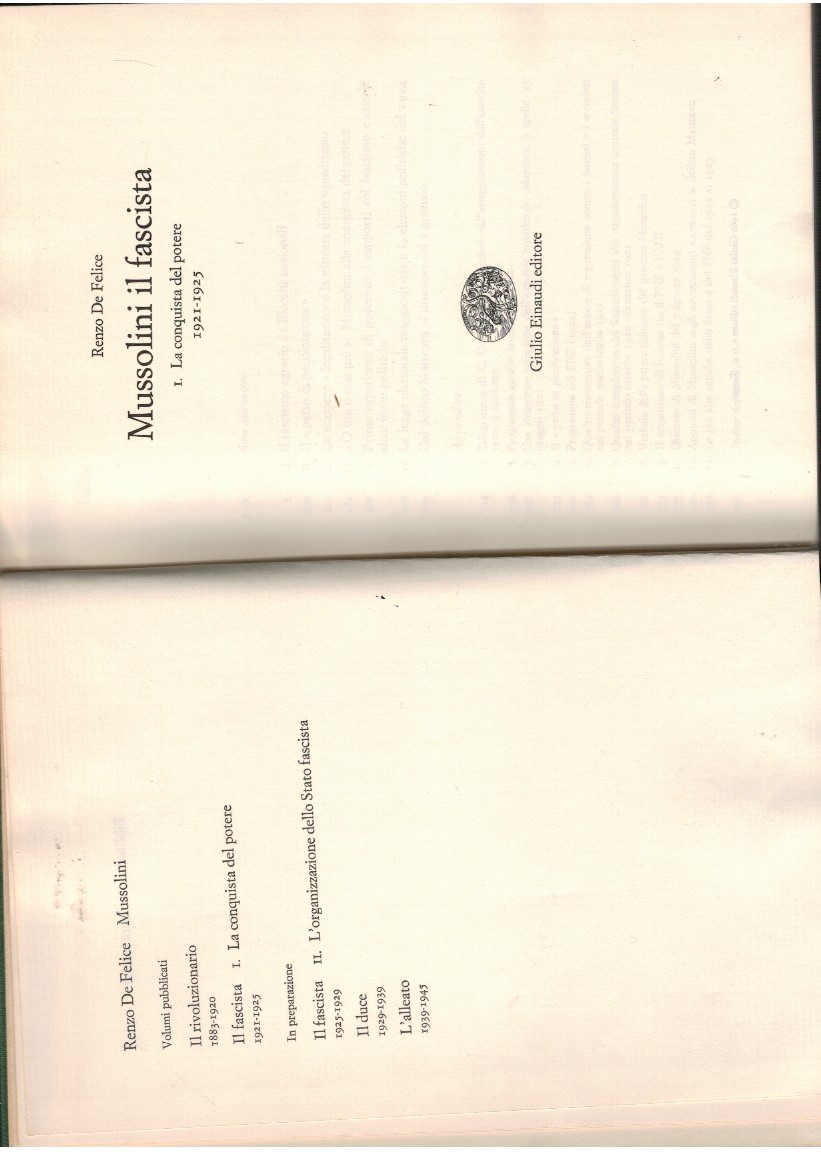 Mussolini il fascista. La conquista del potere 1921-1925