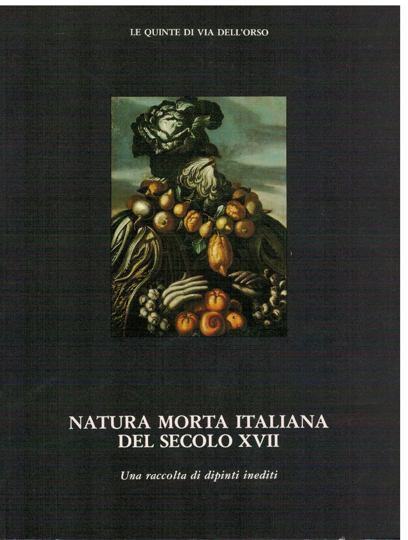 Natura morta italiana del secolo XVII Una raccolta di dipinti …