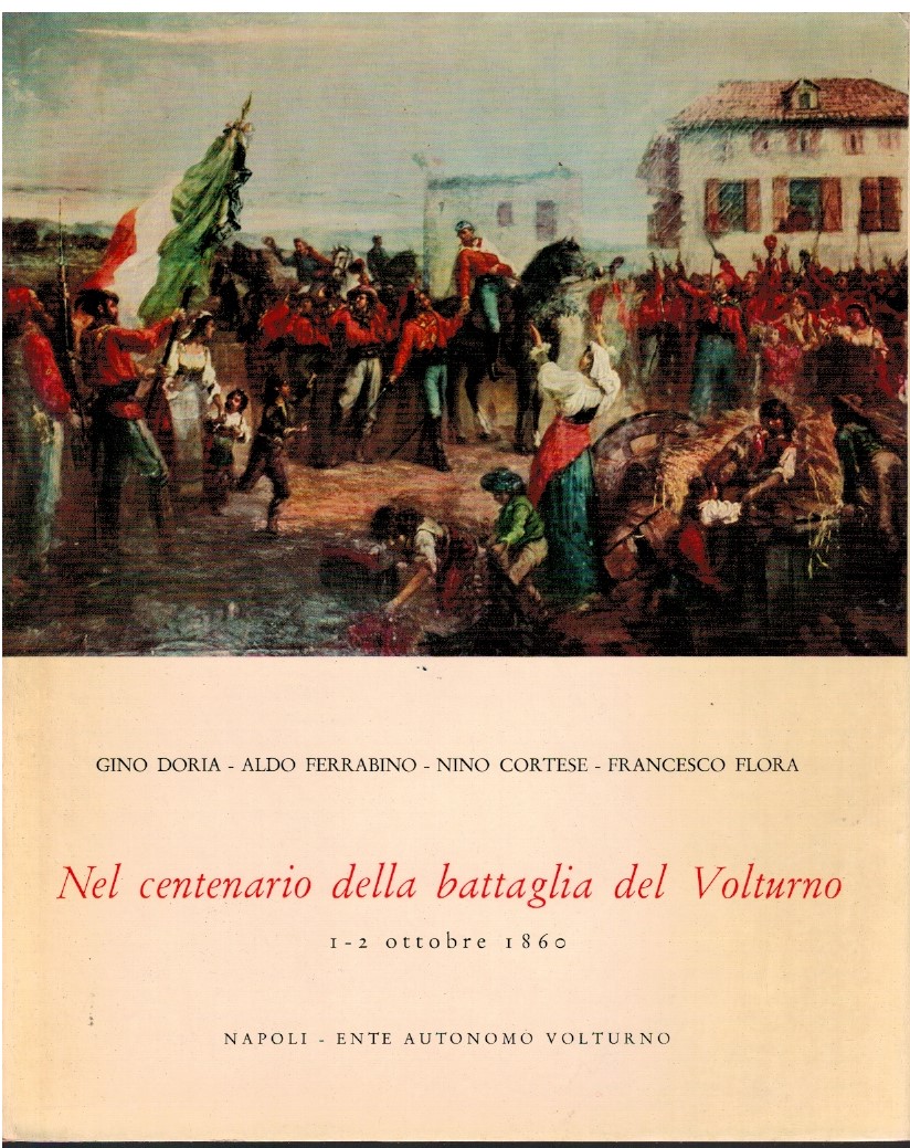 Nel centenario della battaglia del Volturno 1-2 ottobre 1860
