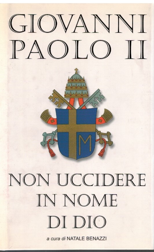 Non uccidere in nome di Dio