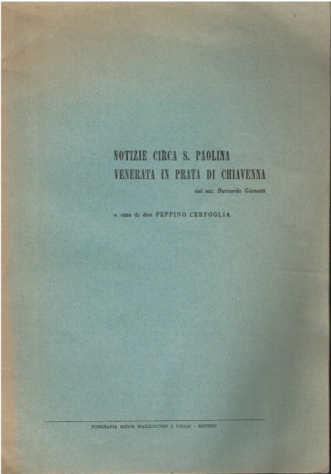 Notizie circa S.Paolina venerata in prata di Chiavenna
