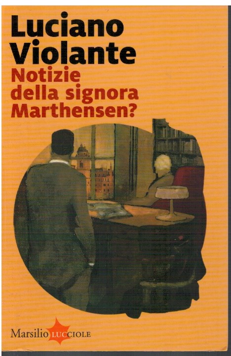 Notizie della signora Marthensen?