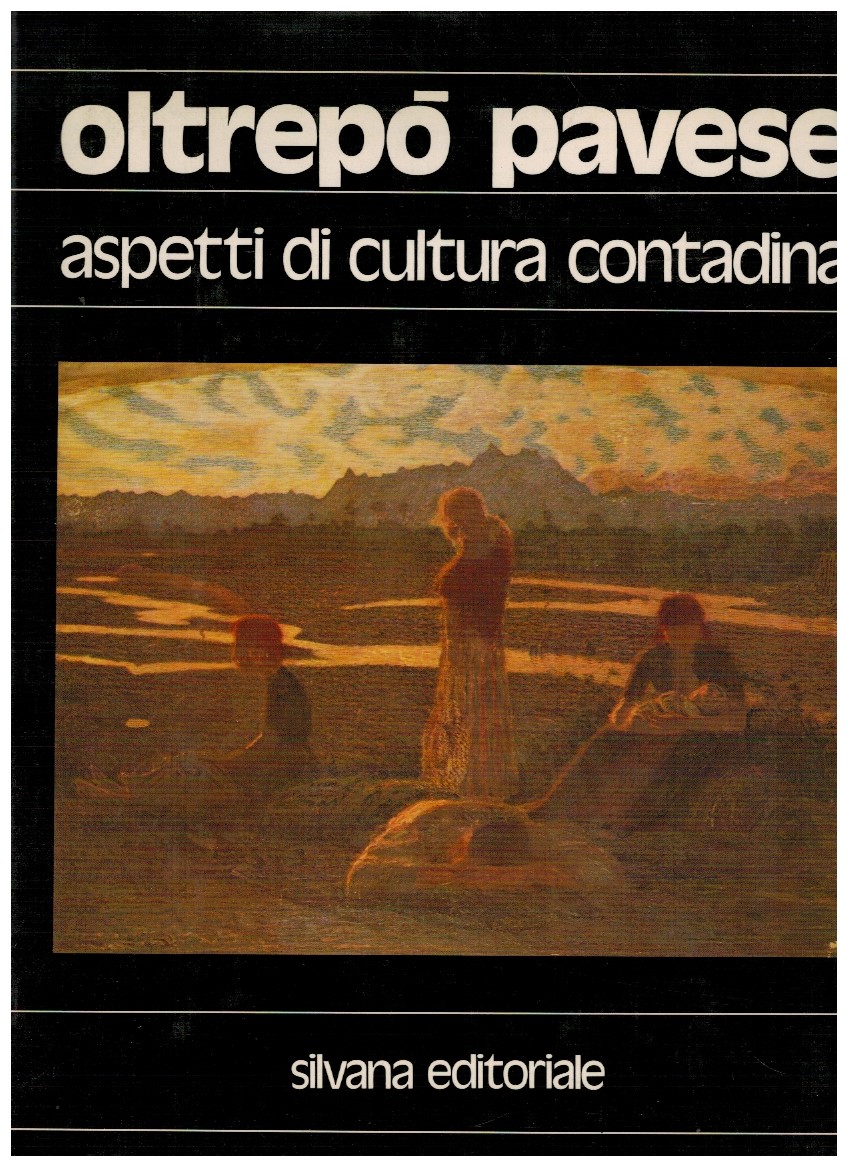 Oltrepò pavese aspetti di cultura contadina
