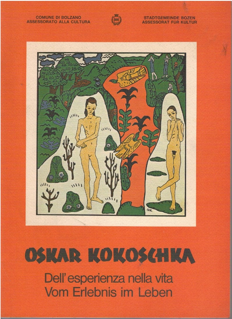 Oskar Kokoschka. Dell'esperienza nella vita - Vom erlbnis im leben