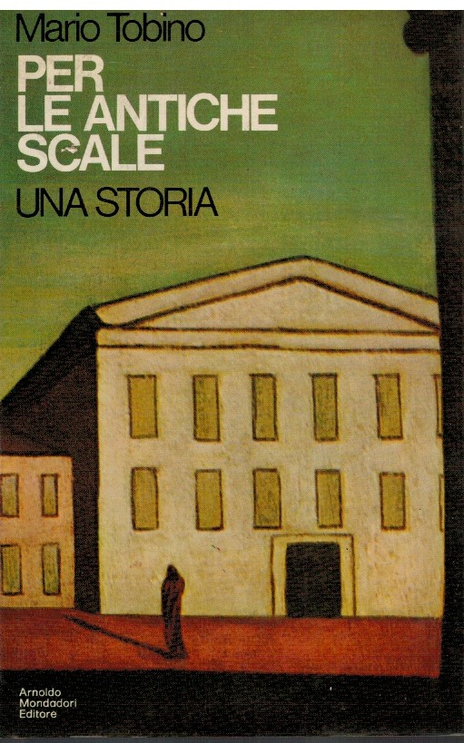 Per le antiche scale Una storia