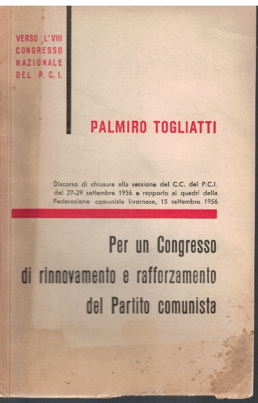 Per un Congresso di rinnovamento e rafforzamento del Partito comunista