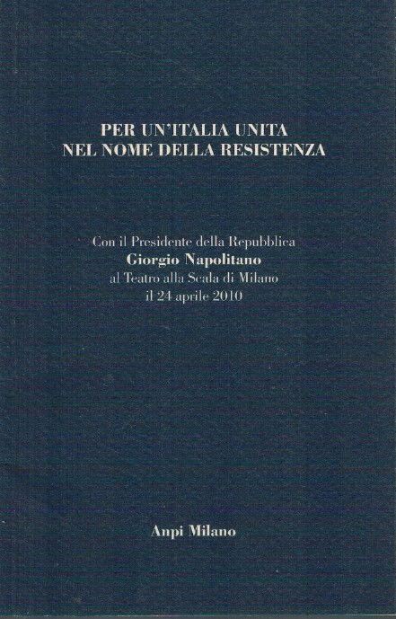 Per un'Italia unita nel nome della resistenza