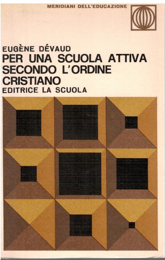 Per una scuola attiva secondo l'ordine cristiano