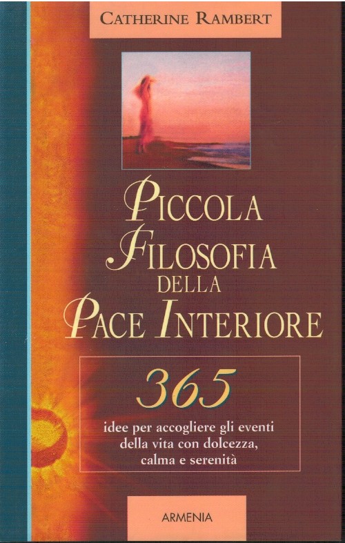 Piccola filosofia della pace interiore