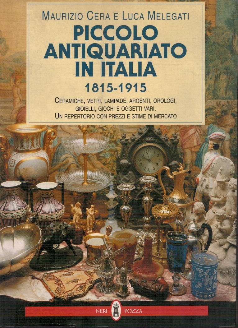 Piccolo antiquariato in Italia 1815-1915