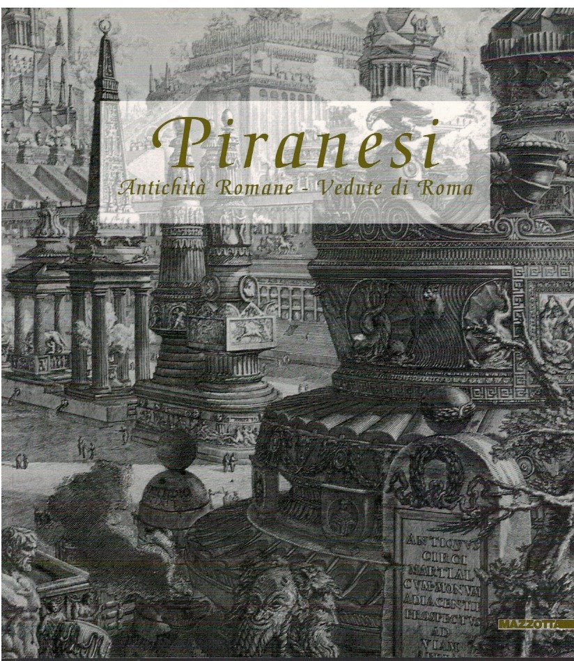 Piranesi Antichità romane-Vedute di Roma