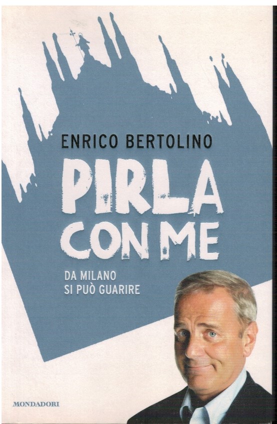 Pirla con me Da Milano si può guarire
