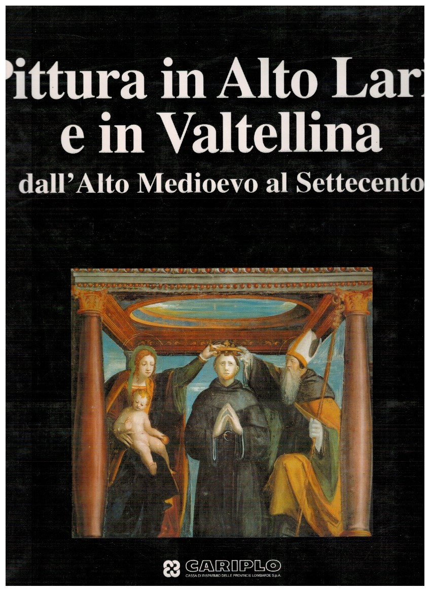 Pittura in Alto Lario e in Valtellina dall'Alto Medioevo al …