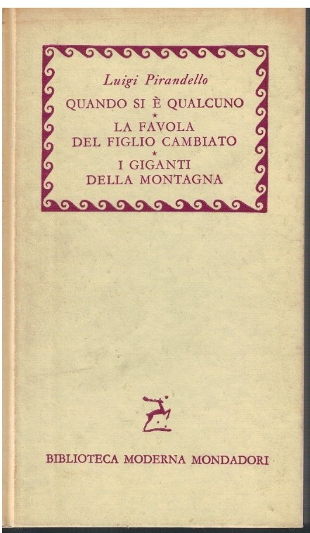 Quando si è qualcuno-La favola del figlio cambiato-I giganti della …