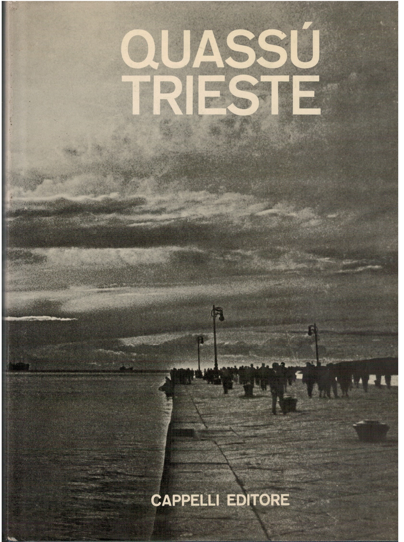 Quassù Trieste