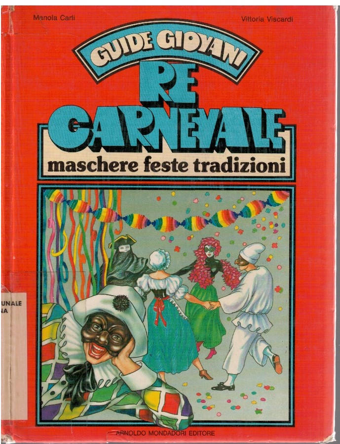 Re Carnevale maschere feste tradizioni
