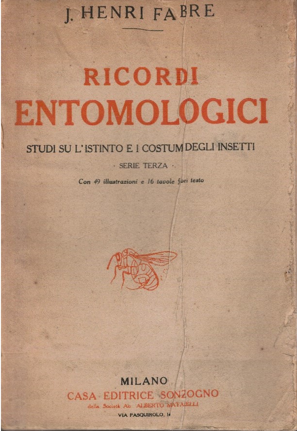 Ricordi entomologici. Studi sull'istinto e i costumi degli insetti.