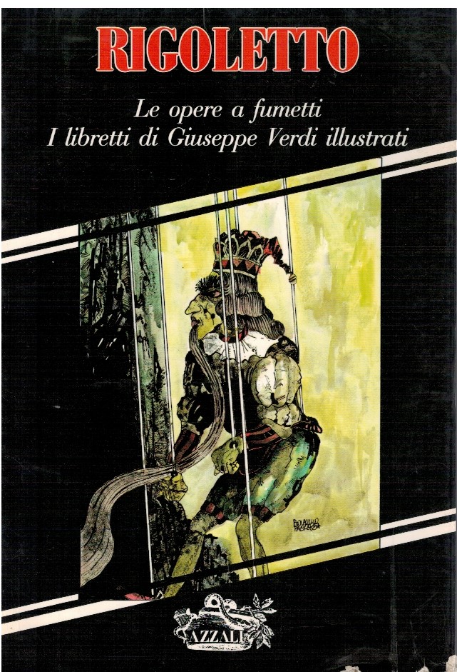 Rigoletto Le opere a fumetti I libretti di Giuseppe Verdi …