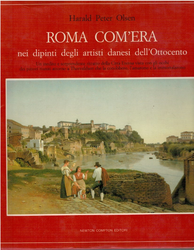 Roma com'era nei dipinti danesi dell'ottocento