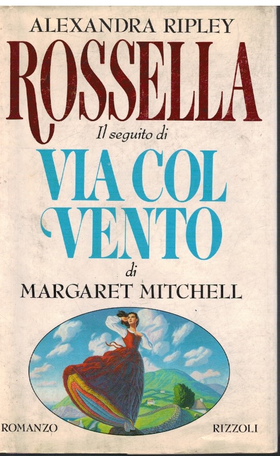 Rossella Il seguito di Via col vento di Margaret Mitchell