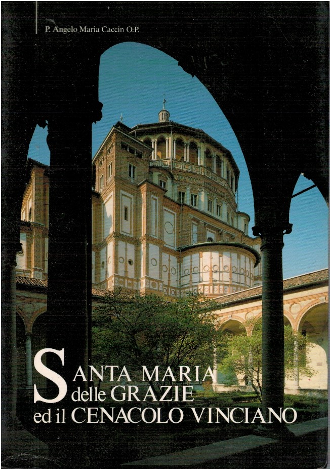 Santa Maria delle Grazie ed il Cenacolo Vinciano