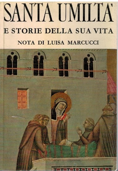 Santa umiltà e storie della sua vita