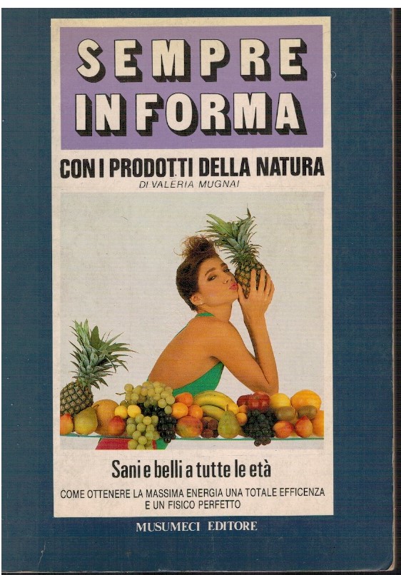 Sempre in forma con i prodotti della natura