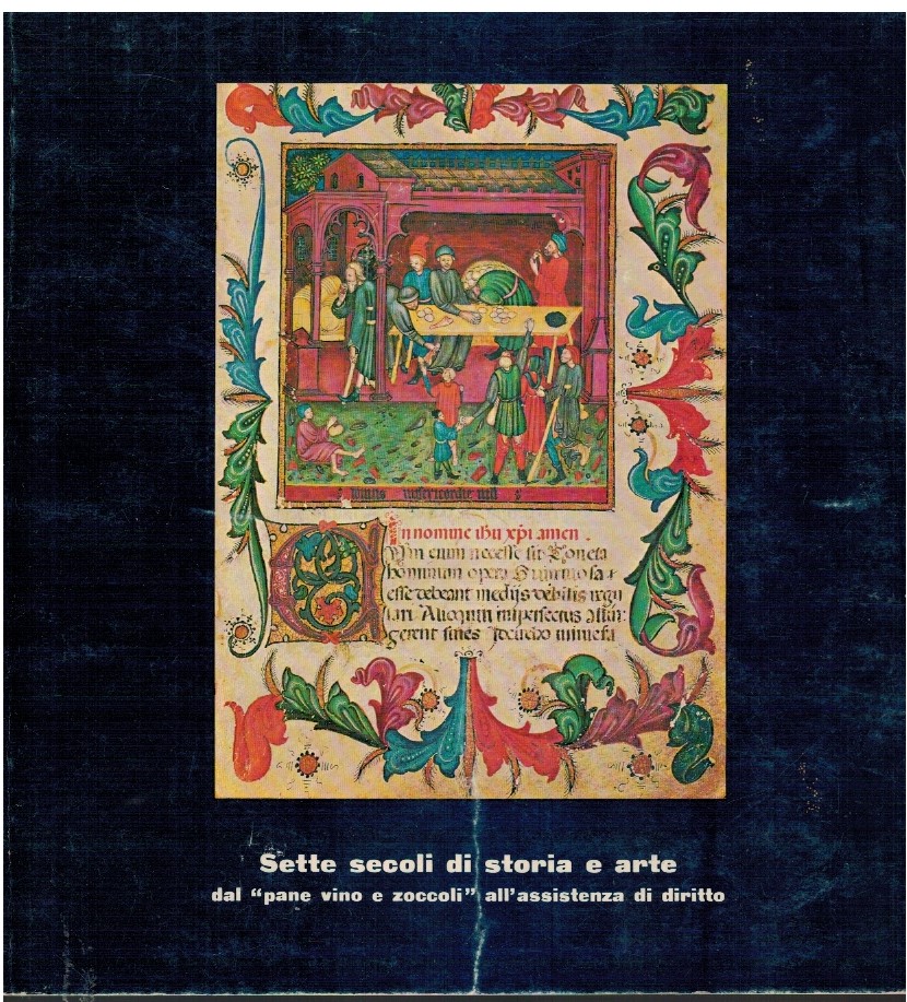 Sette secoli di storia e arte dal "pane vino e …